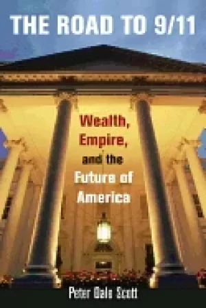 Image of road to 9 11 wealth empire and the future of america