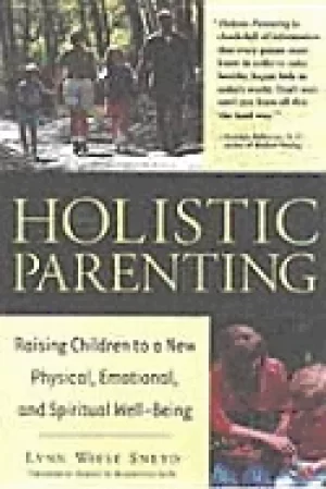Image of holistic parenting raising children to a new physical emotional and spiritu