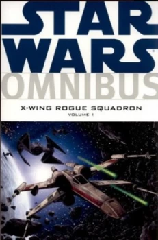 Image of X-Wing Rogue Squadron. Vol. 1 by W. Haden Blackman and Toms Giorello and Michael Atiyeh Paperback