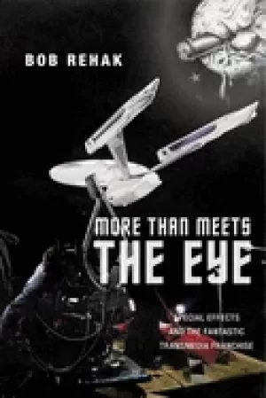 Image of more than meets the eye special effects and the fantastic transmedia franch