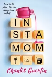 Image of Instamom : A Modern Romance with Humor and Heart