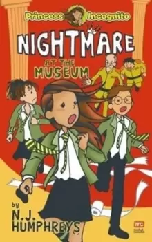 Image of Princess Incognito: Nightmare at the Museum