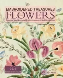 Image of Embroidered Treasures: Flowers : Exquisite Needlework of the Embroiderers' Guild Collection