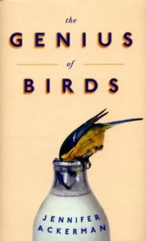 Image of The Genius of Birds by Jennifer Ackerman Hardback