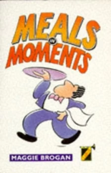 Image of Meals in Moments by Maggie Brogan Paperback