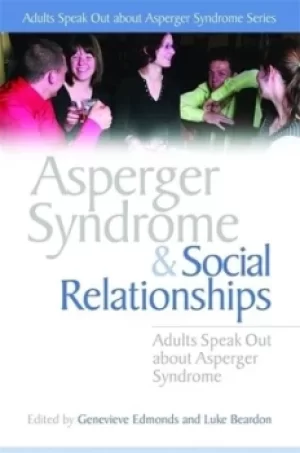 Image of Asperger syndrome and social relationships by Stephen William Cornwell
