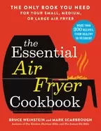 Image of essential air fryer cookbook the only book you need for your small medium o