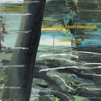 Image of Shed - Oderbruch CD