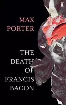 Image of The Death of Francis Bacon by Max Porter