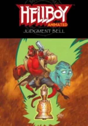 Image of Hellboy Animated Volume 2 The Judgment Bell by Jim Pascoe