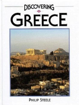 Image of Discovering Greece by Philip Steele Hardback