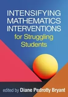 Image of Intensifying Mathematics Interventions for Struggling Students