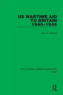 Image of US Wartime Aid to Britain 1940-1946