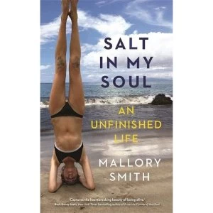 Image of Salt in My Soul An Unfinished Life Paperback / softback 2019