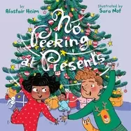 Image of no peeking at presents a christmas holiday book for kids