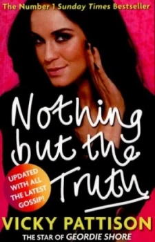Image of Nothing but the Truth by Vicky Pattison Paperback