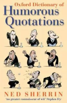 Image of Oxford Dictionary of Humorous Quotations by Ned Sherrin Paperback