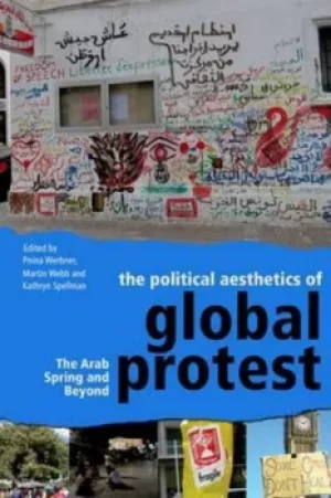 Image of The political aesthetics of global protest by Pnina Werbner
