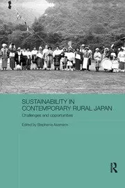Image of Sustainability in Contemporary Rural Japan Challenges and Opportunities