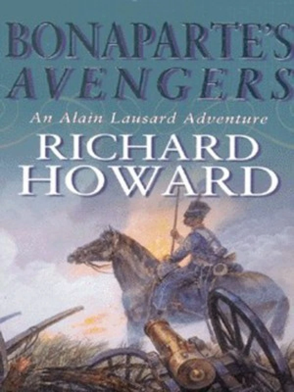 Image of Bonapartes Avengers by Richard Howard Paperback