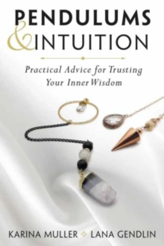 Image of Pendulums & Intuition. Paperback. By Lana Gendlin, Karina Muller Books