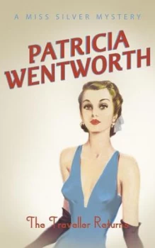Image of The Traveller Returns by Patricia Wentworth Paperback