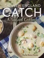 Image of new england catch a seafood cookbook