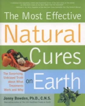 Image of The Most Effective Natural Cures on Earth by Jonny Bowden Paperback