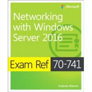 Image of Exam Ref 70-741 Networking with Windows Server 2016
