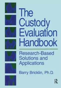 Image of The Custody Evaluation HandbookResearch Based Solutions & Applications