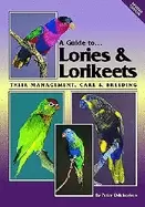 Image of guide to lories and lorikeetsyytheir management care and breeding