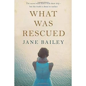 Image of What Was Rescued by Jane Bailey (Paperback, 2017)