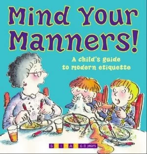 Image of Mind Your Manners by Lynne Gibbs and John Eastwood Hardback