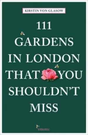 Image of 111 gardens in london that you shouldnt miss by Kirstin von Glasow