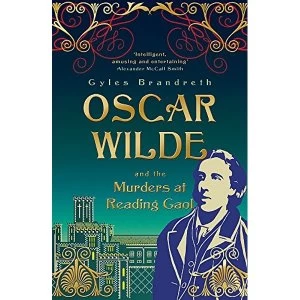 Image of Oscar Wilde and the Murders at Reading Gaol by Gyles Brandreth (Paperback, 2013)
