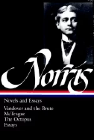 Image of novels and essays vandover and the brute mcteague the octopus essays