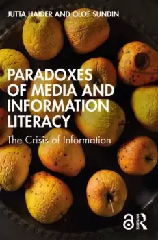 Image of Paradoxes of Media and Information Literacy The Crisis of Information