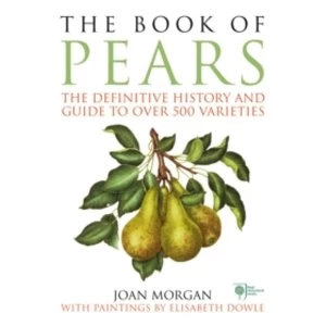 Image of The Book of Pears : The Definitive History and Guide to over 500 varieties