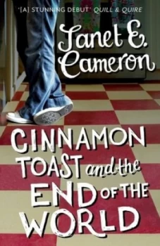 Image of Cinnamon Toast and the End of the World by Janet E Cameron Paperback