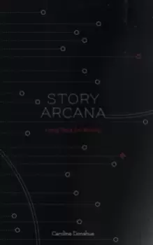 Image of Story Arcana : Tarot for Writers