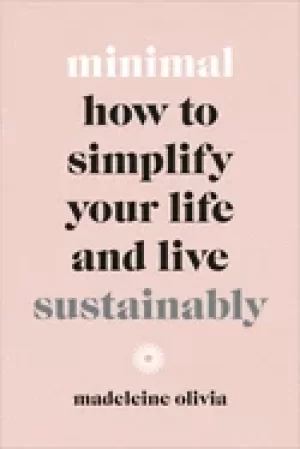 Image of minimal how to simplify your life and live sustainably