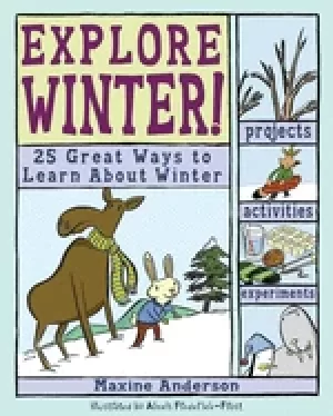 Image of explore winter 25 great ways to learn about winter