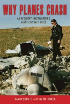 Image of Why Planes Crash by David Soucie Hardback