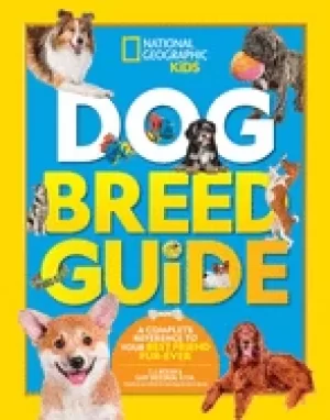 Image of dog breed guide a complete reference to your best friend fur ever