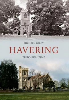 Image of Havering through Time by Michael Foley Paperback