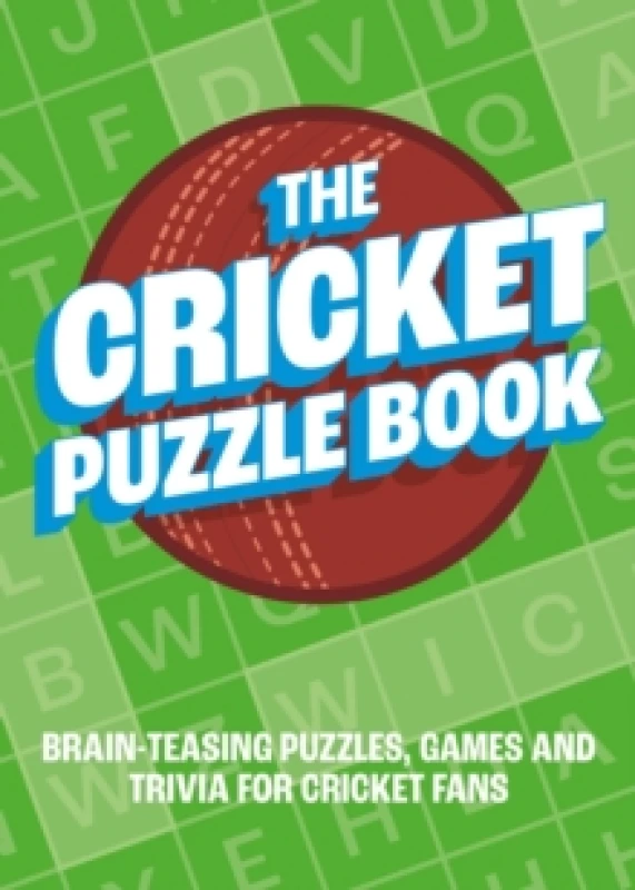 Image of The Cricket Puzzle Book : Brain-Teasing Puzzles, Games and Trivia for Cricket Fans Paperback / softback