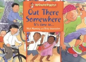 Image of Out There Somewhere by Mick Manning Paperback