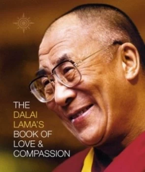 Image of The Dalai Lamas Book of Love and Compassion by His Holiness the Dalai Lama Paperback
