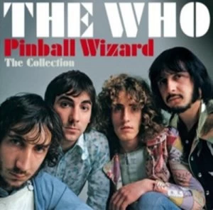 image of Pinball Wizard The Collection by The Who CD Album