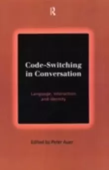 Image of Code-Switching in Conversation : Language, Interaction and Identity
